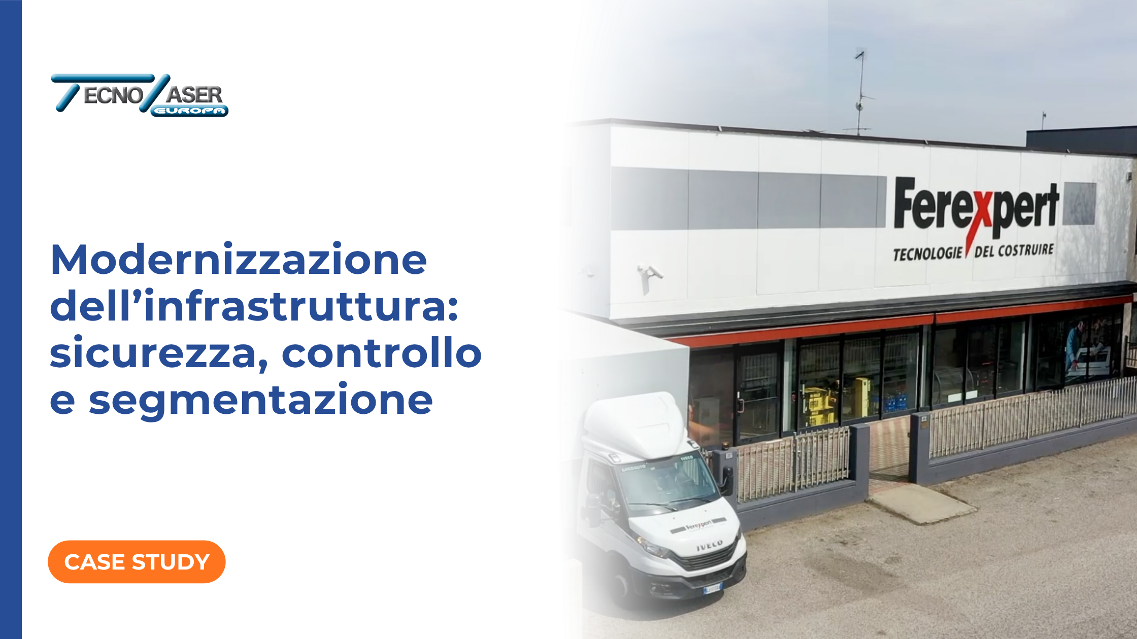 Da rete funzionale a infrastruttura moderna, sicura e segmentata