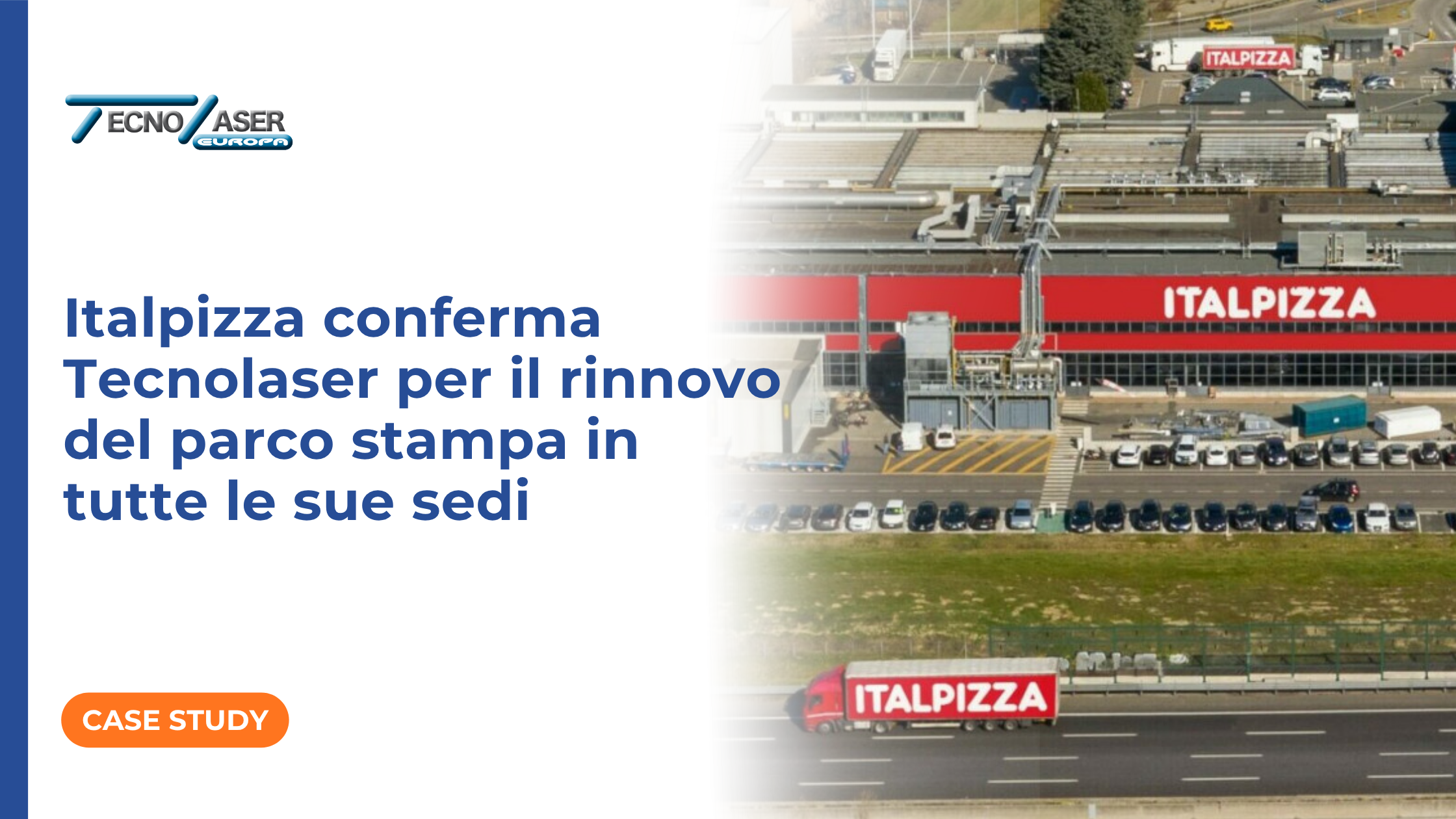 Italpizza sceglie Tecnolaser per il rinnovo del parco stampa in tutte le sue sedi