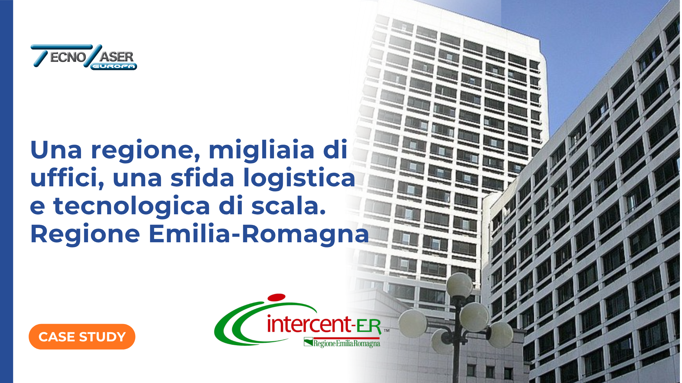 Una Regione, migliaia di uffici, oltre 4.000 endopoint di stampa per la Regione Emilia Romagna