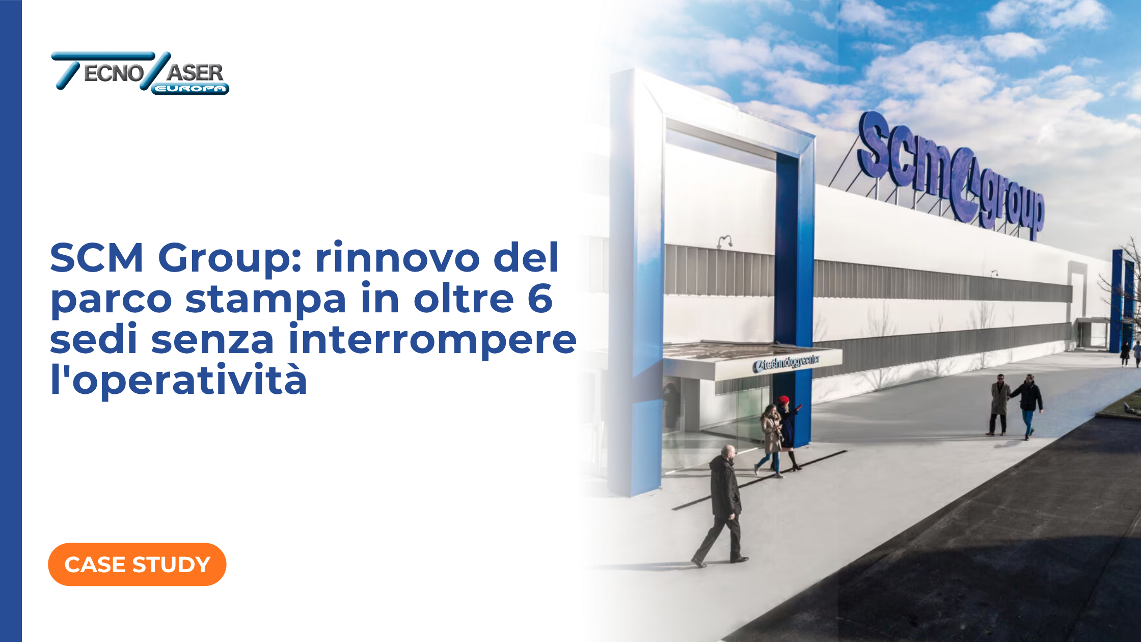 SCM Group: rinnovo del parco stampa in oltre 6 sedi senza interrompere l'operatività